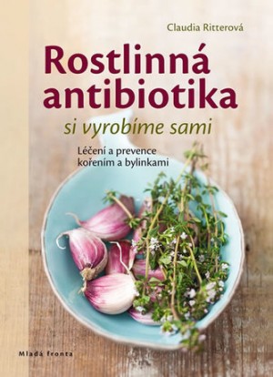 rostlinna-antibiotika-si-vyrobime-sami-leceni-a-prevence-korenim-a-bylinkami.jpg