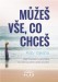 muzes-vse-co-chces